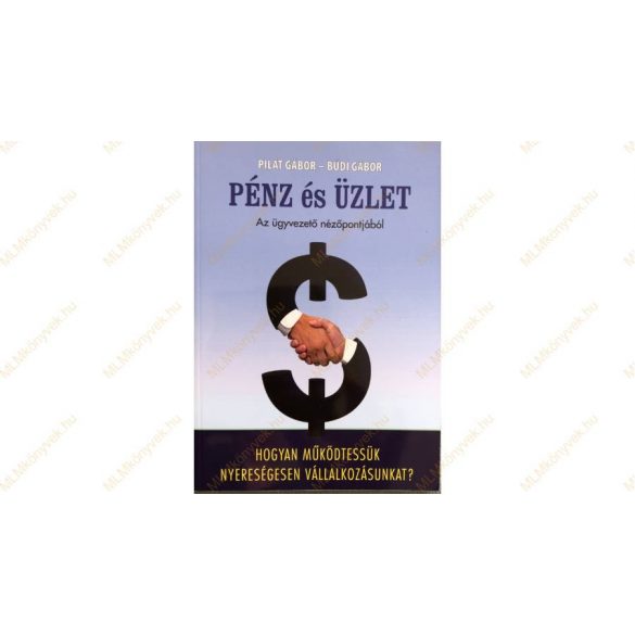 Cover of Pilát Gábor és Bűdi Gábor: Pénz és üzlet 