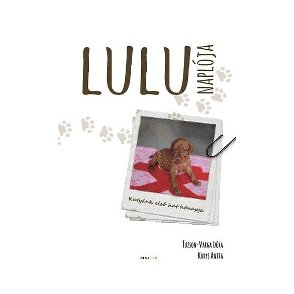TUZSON-VARGA DÓRA; KURYS ANITA: LULU NAPLÓJA - K...