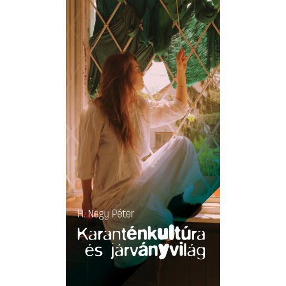 Cover of H. NAGY PÉTER: KARANTÉNKULTÚRA ÉS JÁRVÁNYVILÁG